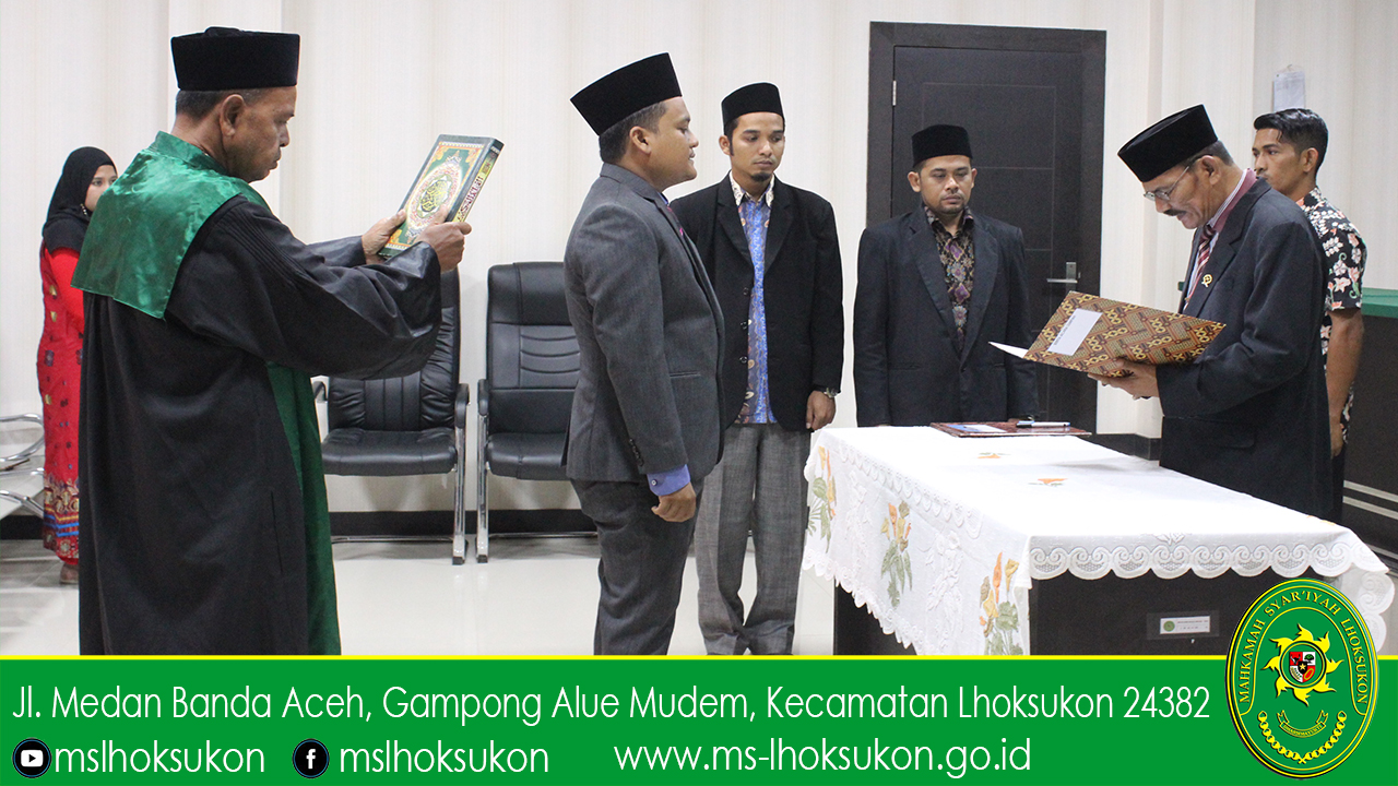 Pelantikan dan Pengambilan Sumpah Jabatan Kasub Umum & Keuangan MS Lhoksukon