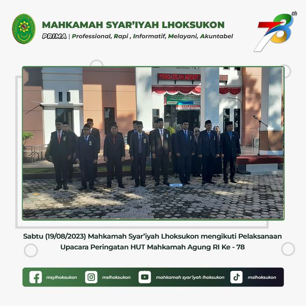 MS Lhoksukon Melaksanakan Upacara Peringatan HUT MA-RI ke 78