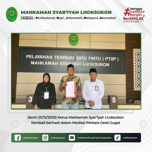 Mediasi Berhasil Oleh Ketua Mahkamah Syar’iyah Lhoksukon