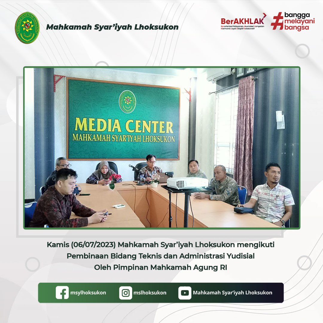 MS Lhoksukon mengikuti Pembinaan Bidang Teknis dan Administrasi Yudisial