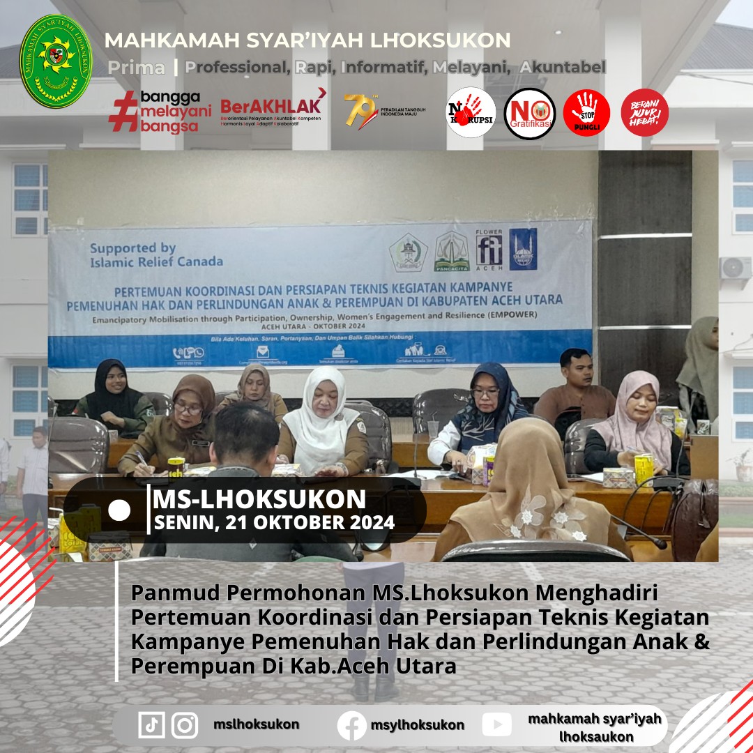 Panmud Permohonan MS.Lhoksukon Menghadiri Pertemuan Koordinasi dan Persiapan Teknis Kegiatan Kampanye Pemenuhan Hak dan Perlindungan Anak & Perempuan Di Kab.Aceh Utara