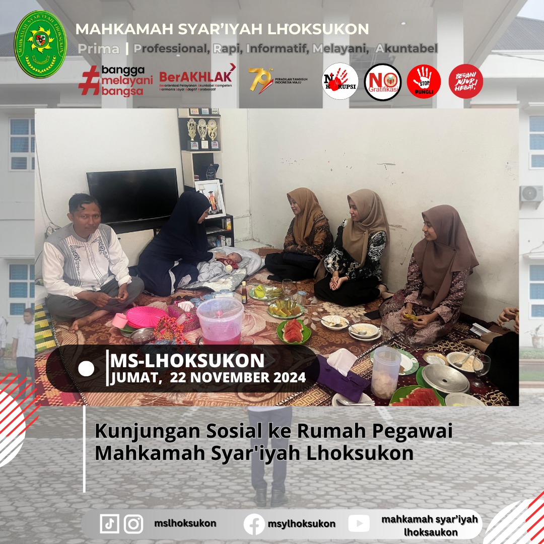 Kunjungan Sosial Ke Rumah Pegawai Mahkamah Syar'iyah Lhoksukon