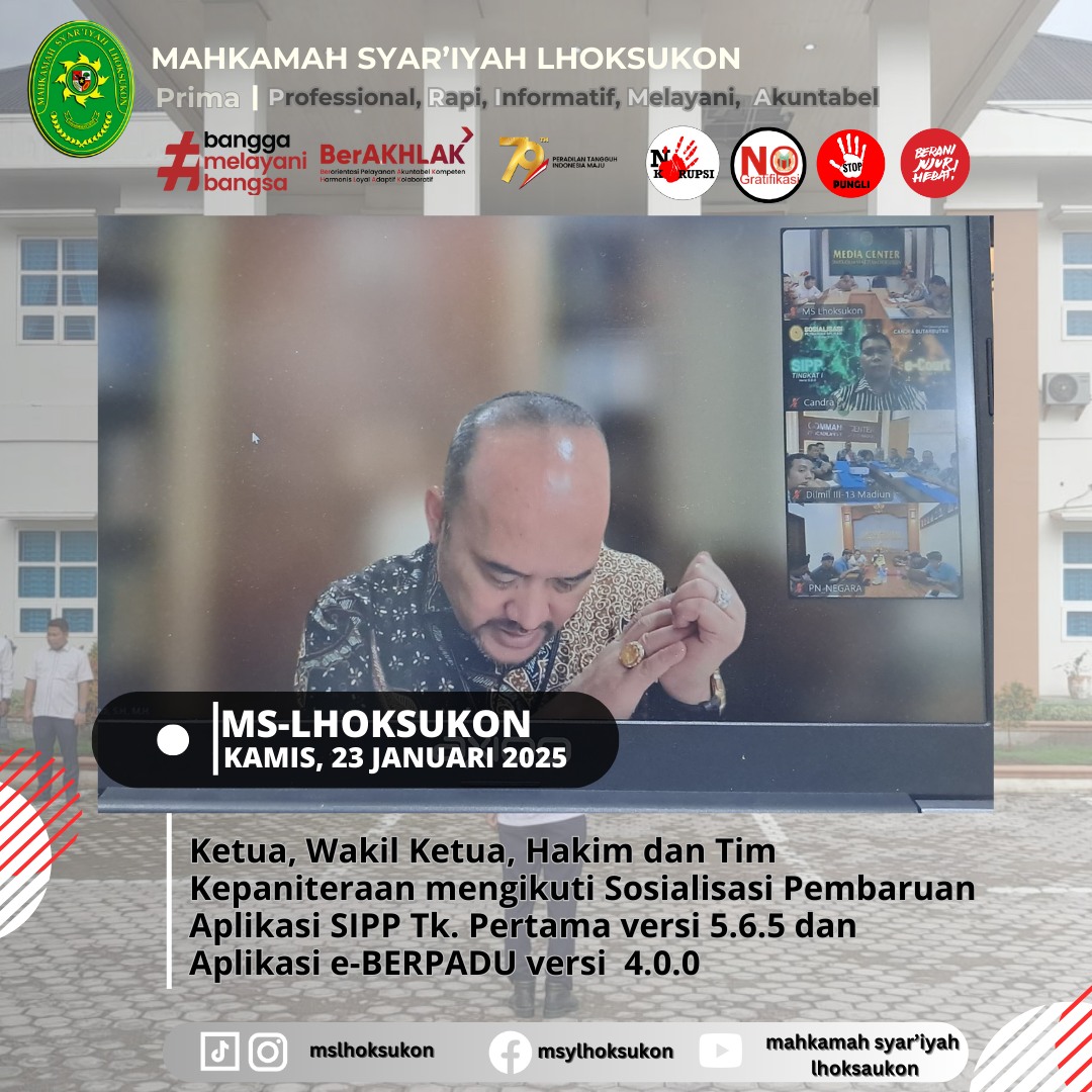 Ketua,Wakil ketua , hakim dan tim Kepaniteraan mengikuti Sosialisasi Pembaruan Aplikasi SIPP Tk. Pertama Versi 5.6.5 dan Aplikasi e-Berpadu versi 4.0.0